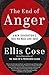 The End of Anger: A New Gen...