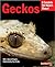 Geckos: Everything About Housing, Health, Nutrition, and Breeding (Complete Pet Owner's Manual)