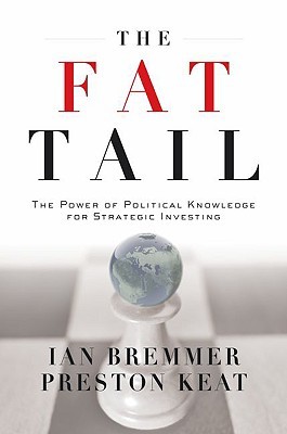 The Fat Tail: The Power of Political Knowledge for Strategic Investing (Hardcover)
