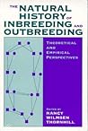The Natural History of Inbreeding and Outbreeding: Theoretical and Empirical Perspectives