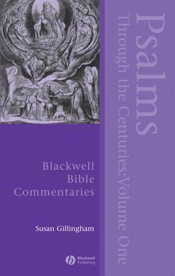 Psalms Through the Centuries, Volume 1 (Wiley Blackwell Bible Commentaries)