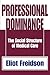 Professional Dominance by Eliot Freidson