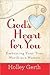 God's Heart for You: Embrac...