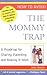 How to Avoid the Mommy Trap by Julie Shields