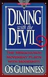Dining With the Devil by Os Guinness