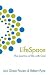 Lifespace: The Practice of ...