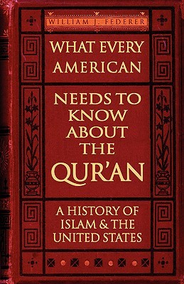 What Every American Needs to Know about the Qur'an: A History of Islam & the United States (Paperback)