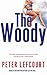 The Woody by Peter Lefcourt