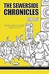 The Sewerside Chronicles by Tim Lay