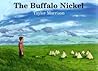 The Buffalo Nickel by Taylor Morrison