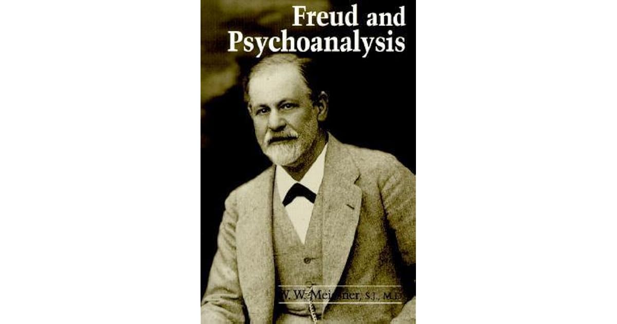 Freud Psychoanalysis by W.W. Meissner