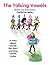 The Talking Vowels by Catherine Miller