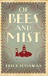 Of Bees and Mist