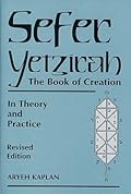 Sefer Yetzirah: The Book of Creation: In Theory and Practice 