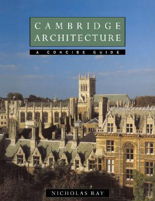 Cambridge Architecture: A Concise Guide (Paperback)