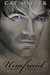 Unafraid by Cat Miller Unafraid by Cat Miller