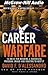 Career Warfare by David F. D'Alessandro