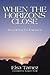 When the Horizons Close: Re...