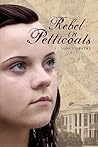 Rebel In Petticoats