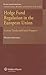 Hedge Fund Regulation in the European Union: Current Trends and Future Prospects (International Banking and Finance Law)