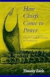 How Chiefs Come to Power: The Political Economy in Prehistory