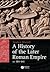 History of the Later Roman Empire, Ad 284-641 by Stephen  Mitchell
