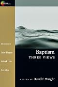 Baptism: Three Views