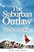 The Suburban Outlaw by Pam Sherman