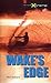 Wake's Edge (Take It to the Xtreme)