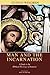 Man and the Incarnation: A Study in the Biblical Theology of Irenaeus