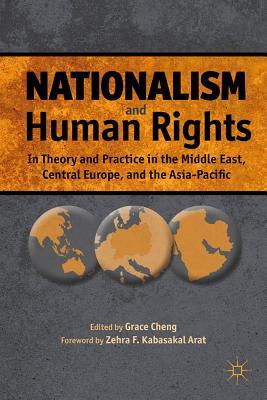 Nationalism and Human Rights: In Theory and Practice in the Middle East, Central Europe, and the Asia-Pacific (Hardcover)