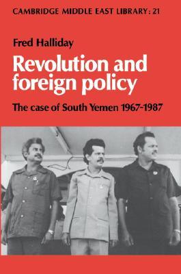 Revolution and Foreign Policy: The Case of South Yemen, 1967-1987 (Hardcover)