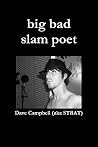 big bad slam poet big bad slam poet