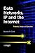 Data Networks, IP and the Internet: Protocols, Design and Operation
