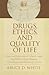 Drugs, Ethics, and Quality ...