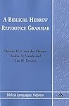 Biblical Hebrew Reference Grammar (Biblical Languages: Hebrew) (English and Hebrew Edition)