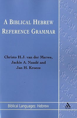 Biblical Hebrew Reference Grammar (Biblical Languages: Hebrew) (English and Hebrew Edition)