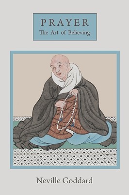Prayer: The Art of Believing (Paperback)