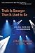 Truth Is Stranger Than It Used to Be by J. Richard Middleton