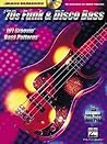 70s Funk and Disco Bass: 101 Groovin' Bass Patterns with CD (Audio) (Bass Builders)