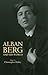 Alban Berg and His World by Christopher Hailey