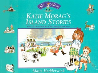 Katie Morag's Island Stories: Four of Your Favourite Katie Morag Adventures (Paperback)