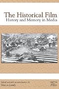 The Historical Film: History and Memory in Media
