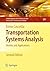 Transportation Systems Analysis: Models and Applications (Springer Optimization and Its Applications, 29)