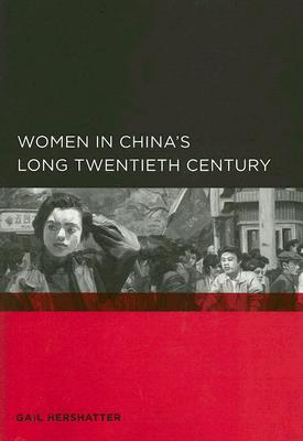 Women in China's Long Twentieth Century (Paperback)