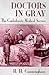 Doctors in Gray: The Confederate Medical Service