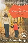 A Watershed Year by Susan Schoenberger