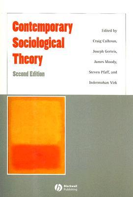Contemporary Sociological Theory Second Edition (Paperback)