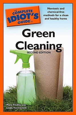 The Complete Idiot's Guide to Green Cleaning (Paperback)