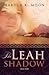 The Leah Shadow